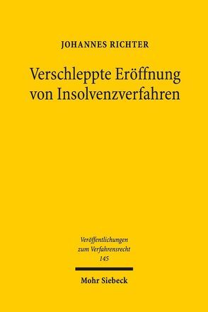 Verschleppte Eröffnung von Insolvenzverfahren von Richter,  Johannes