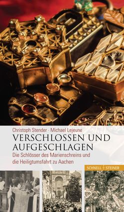 Verschlossen und aufgeschlagen von Lejeune,  Michael, Stender,  Christoph