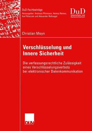 Verschlüsselung und Innere Sicherheit von Meyn,  Christian