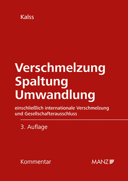 Verschmelzung Spaltung Umwandlung von Kalss,  Susanne