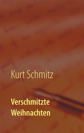 Verschmitzte Weihnachten von Schmitz,  Kurt