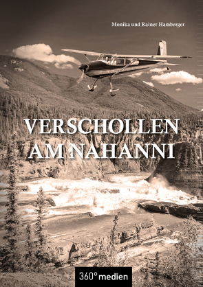 Verschollen am Nahanni von Hamberger,  Rainer