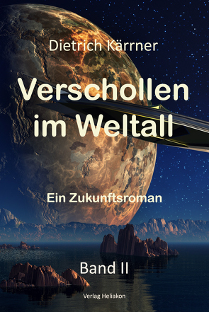 Verschollen im Weltall von Kärrner,  Dietrich