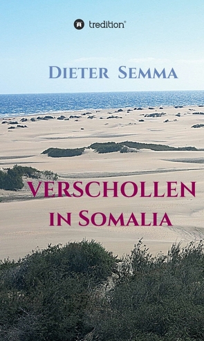 Verschollen in Somalia von Semma,  Dieter