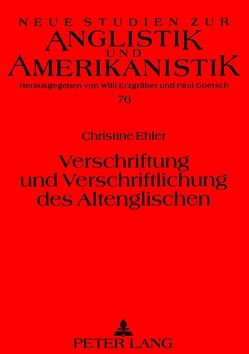 Verschriftung und Verschriftlichung des Altenglischen von Finke,  Christine