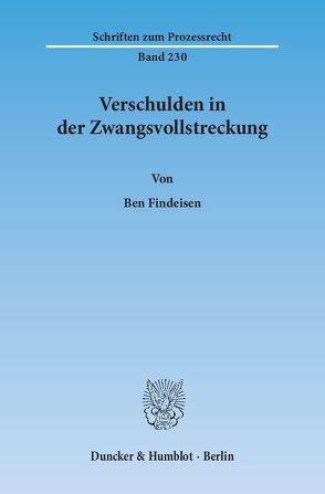 Verschulden in der Zwangsvollstreckung. von Findeisen,  Ben