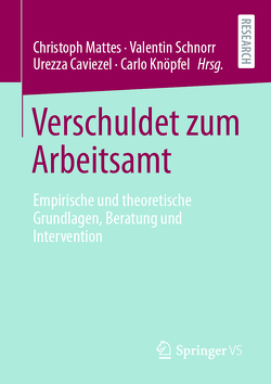 Verschuldet zum Arbeitsamt von Caviezel,  Urezza, Knöpfel,  Carlo, Mattes,  Christoph, Schnorr,  Valentin