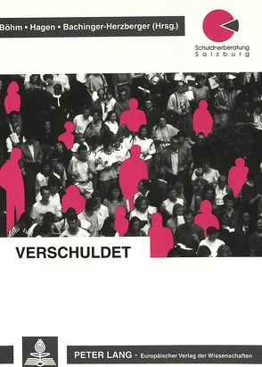 Verschuldet von Baichinger-Herzberger,  Claudia, Böhm,  Renate, Hagen,  Johann J