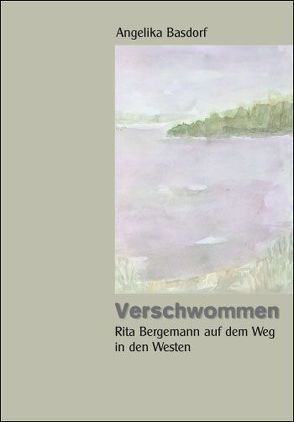 Verschwommen von Basdorf,  Angelika