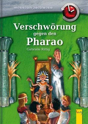 Verschwörung gegen den Pharao von Rittig,  Gabriele, Weber,  Jens