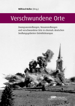 Verschwundene Orte von Heller,  Prof. Dr. Wilfried