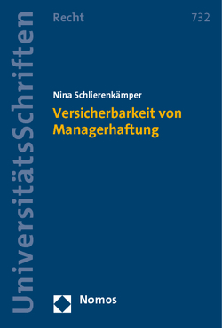 Versicherbarkeit von Managerhaftung von Schlierenkämper,  Nina