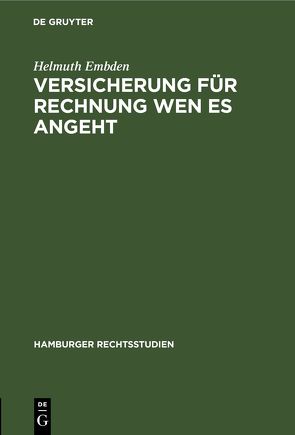 Versicherung für Rechnung wen es angeht von Embden,  Helmuth