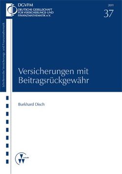 Versicherungen mit Beitragsrückgewähr von Disch,  Burkhard