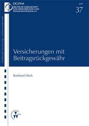 Versicherungen mit Beitragsrückgewähr von Disch,  Burkhard