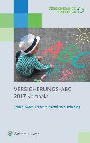 Versicherungs – ABC 2017 Kompakt