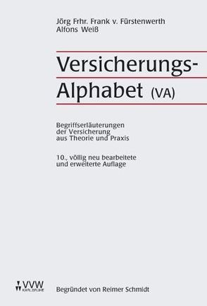 VersicherungsAlphabet (VA) von Fürstenwerth,  Frank von, Weiss,  Alfons