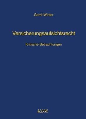 Versicherungsaufsichtsrecht von Winter,  Gerrit