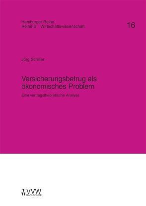 Versicherungsbetrug als ökonomisches Problem von Karten,  Walter, Nell,  Martin, Schiller,  Jörg