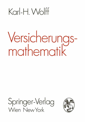 Versicherungsmathematik von Wolff,  Karl-Heinz