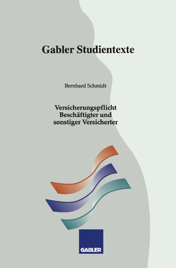 Versicherungspflicht Beschäftigter und sonstiger Versicherter von Schmidt,  Bernhard