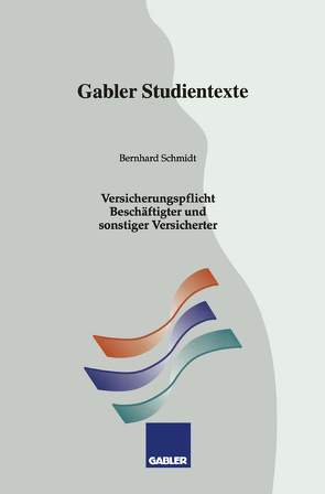 Versicherungspflicht Beschäftigter und sonstiger Versicherter von Schmidt,  Bernhard