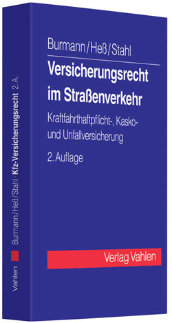 Versicherungsrecht im Straßenverkehr von Burmann,  Michael, Hess,  Rainer, Stahl,  Kerstin