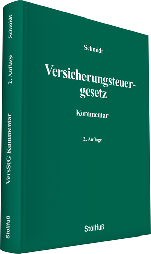 Versicherungsteuergesetz Kommentar von Schmidt,  Rolf