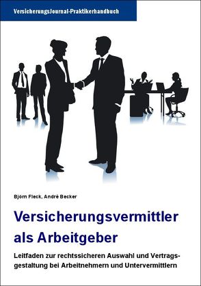 Versicherungsvermittler als Arbeitgeber von Becker,  André, Fleck,  Björn
