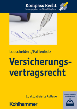 Versicherungsvertragsrecht von Krimphove,  Dieter, Looschelders,  Dirk, Paffenholz,  Christina