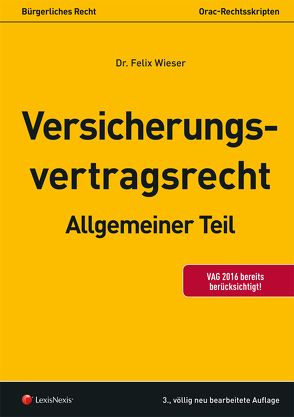 Versicherungsvertragsrecht von Wieser,  Felix