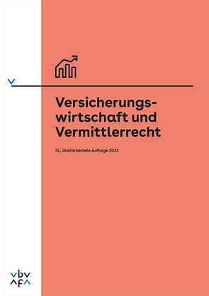 Versicherungswirtschaft und Vermittlerrecht von Hirt,  Thomas