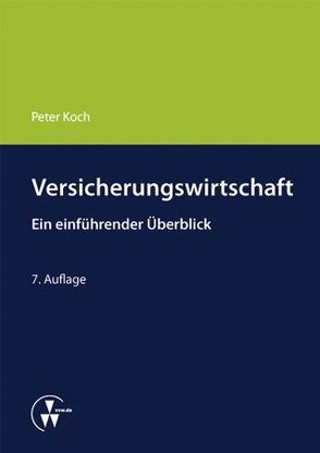 Versicherungswirtschaft von Koch,  Peter