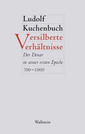 Versilberte Verhältnisse von Kuchenbuch,  Ludolf