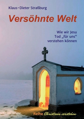 Versöhnte Welt von Straßburg,  Klaus-Dieter