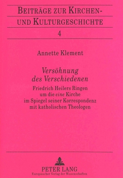 Versöhnung des Verschiedenen von Klement-Veltjens,  Annette