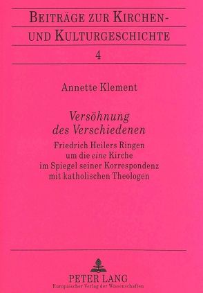 Versöhnung des Verschiedenen von Klement-Veltjens,  Annette