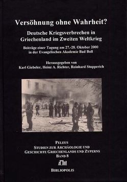 Versöhnung ohne Wahrheit? von Giebeler,  Karl, Richter,  Heinz A., Stupperich,  Reinhard