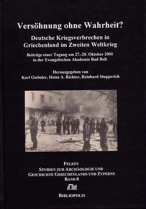 Versöhnung ohne Wahrheit? von Giebeler,  Karl, Richter,  Heinz A., Stupperich,  Reinhard