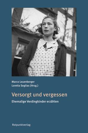 Versorgt und vergessen von Leuenberger,  Marco, Seglias,  Loretta