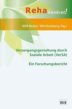 Versorgungsgestaltung durch Sozial Arbeit (VerSA)