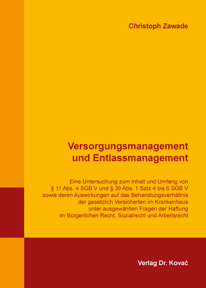 Versorgungsmanagement und Entlassmanagement von Zawade,  Christoph