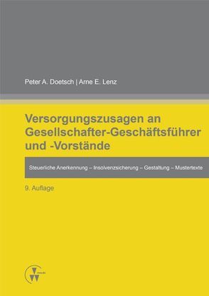 Versorgungszusagen an Gesellschafter-Geschäftsführer und -Vorstände von Doetsch,  Peter A., Lenz,  Arne E.