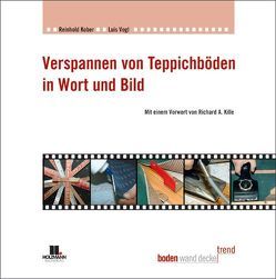 Verspannen von Teppichböden in Wort und Bild von Kober,  Reinhold, Vogl,  Luis