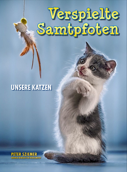 Verspielte Samtpfoten von Benedetter-Herramhof,  Andrea, Sziemer,  Peter