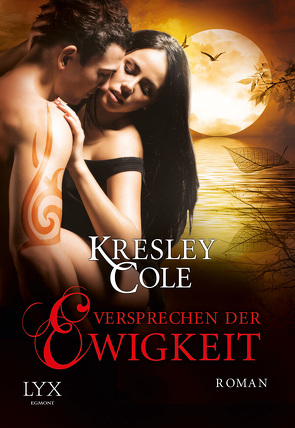 Versprechen der Ewigkeit von Cole,  Kresley, Oder,  Bettina