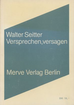 Versprechen, versagen von Seitter,  Walter