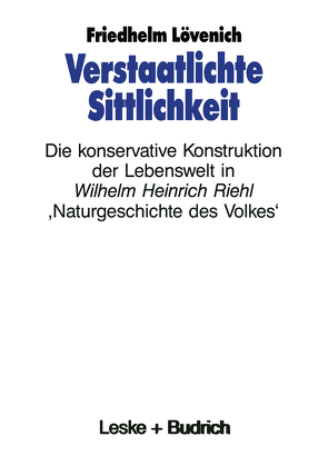 Verstaatlichte Sittlichkeit von Lövenich,  Friedhelm