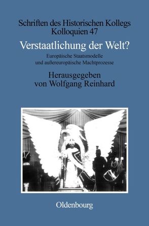 Verstaatlichung der Welt? von Reinhard,  Wolfgang