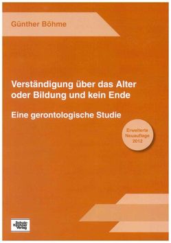 Verständigung über das Alter oder Bildung und kein Ende von Böhme,  Günther